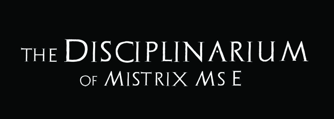 the Disciplinarium of Mistrix Ms E